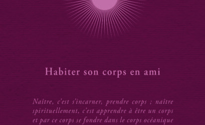 Habiter son corps en ami – Jean-Philippe de Tonnac