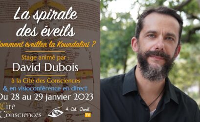 La spirale des éveils – Comment éveiller la Koundalinî – David Dubois