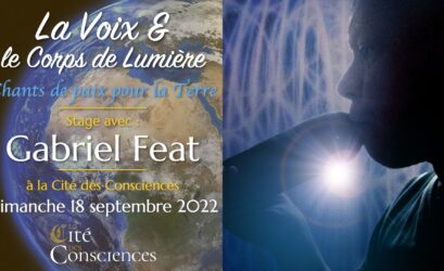 La Voix et le Corps de Lumière – Gabriel Feat